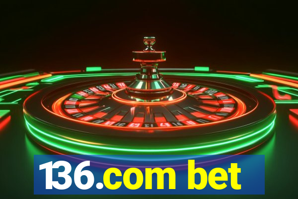 136.com bet